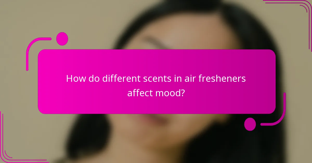 How do different scents in air fresheners affect mood?